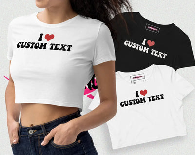 I Love Custom Cropped Top Women Causal Loose Your Photo Here Diy Personalized Logo Own Picture Female Crop Top T Shirt O Neck